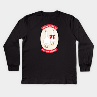 This Could Be Us, But You Playin' Silly Couple Design with Two Geese, Red Ribbon Kids Long Sleeve T-Shirt